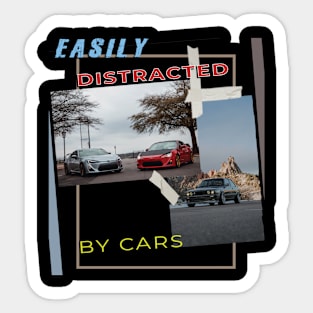 Easily distracted by cars Sticker